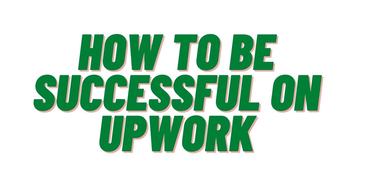 How-To-Be-Successful-On-Upwork